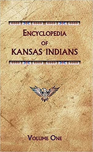 indir Encyclopedia of Kansas Indians (Volume One) (Encyclopedia of Native Americans)