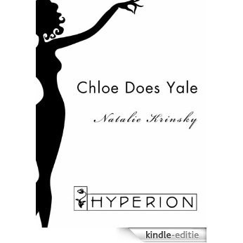 Chloe Does Yale: A Novel (English Edition) [Kindle-editie]