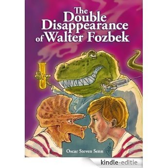 The Double Disappearance of Walter Fozbek (English Edition) [Kindle-editie]