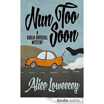 Nun Too Soon (A Giulia Driscoll Mystery Book 1) (English Edition) [Kindle-editie]