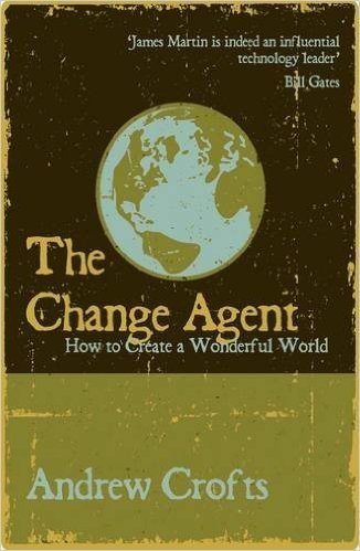 The Change Agent: How to Create a Wonderful World