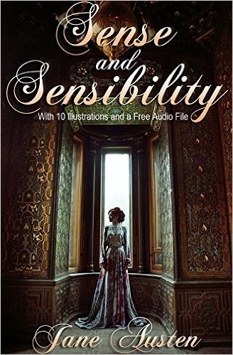 Sense and Sensibility: With 10 Illustrations and a Free Audio File. (English Edition)