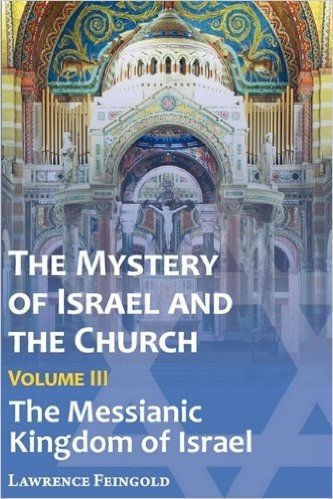The Mystery of Israel and the Church, Vol. 3: The Messianic Kingdom of Israel baixar