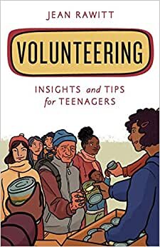 indir Volunteering: Insights and Tips for Teenagers (Empowering You)