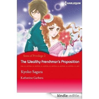 The Wealthy Frenchman's Proposition - Sons of Privilege 2 [Kindle-editie]
