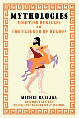 Mythologies: Fighting Hercules and the Triumph of Hermes