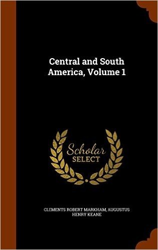 Central and South America, Volume 1