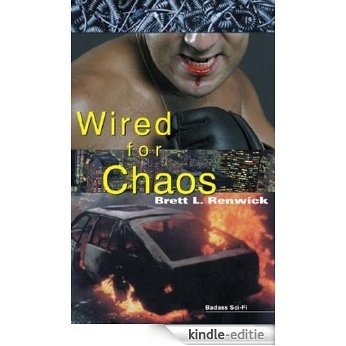 Wired For Chaos (English Edition) [Kindle-editie]