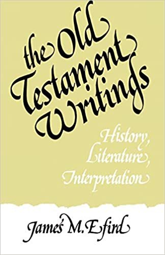 The Old Testament Writings: History, Literature, and Interpretation