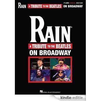 Rain: A Tribute to the Beatles on Broadway Songbook [Kindle-editie]