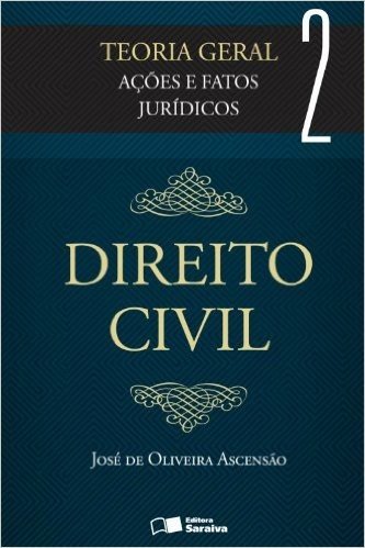 Direito Civil. Teoria Geral - Volume 2