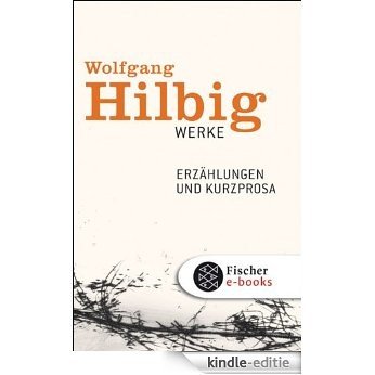Erzählungen und Kurzprosa (Wolfgang Hilbig, Werke in sieben Bänden) (German Edition) [Kindle-editie] beoordelingen