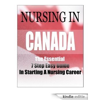 Nursing jobs In Canada With 7 Easy Steps (English Edition) [Kindle-editie]