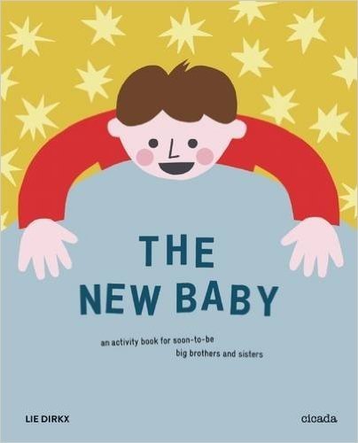The New Baby: An Activity Book for Soon-To-Be Big Brothers and Sisters baixar