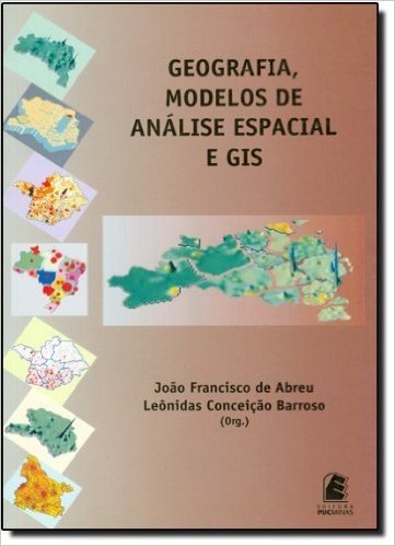 Geografia, Modelos de Análise Espacial e GIS