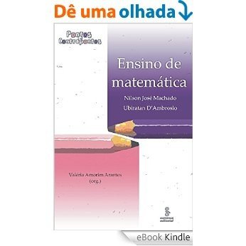 Ensino de matemática: pontos e contrapontos [eBook Kindle]