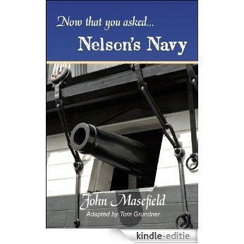 Now That You Asked: Nelson's Navy (English Edition) [Kindle-editie]