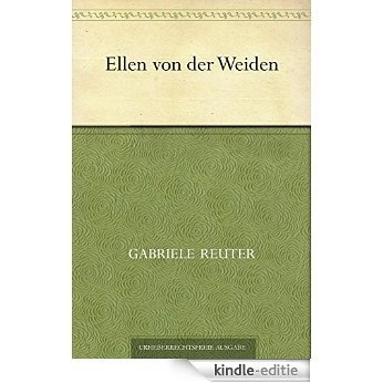 Ellen von der Weiden [Kindle-editie]