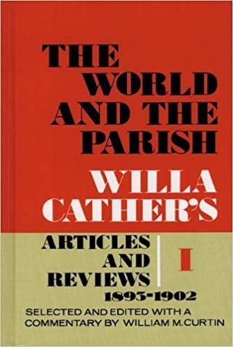 The World and the Parish, Volume 1: Willa Cather's Articles and Reviews, 1893-1902 indir