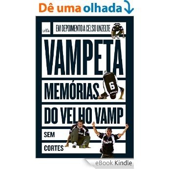 Vampeta: memórias do velho Vamp [eBook Kindle]