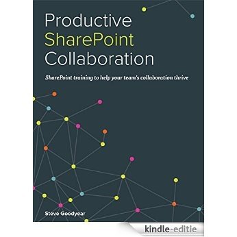 Productive SharePoint Collaboration [Kindle-editie]