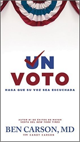 Un Voto: Haga Que su Voz Sea Escuchada [Make Your Voice Heard] = One Vote