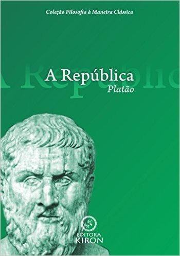 A República (traduzido) (Coleção Filosofia à Maneira Clássica)
