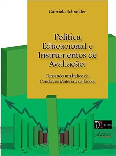 Politica Educacional E Instrumentos De Avaliacao - Pensando Um Indice
