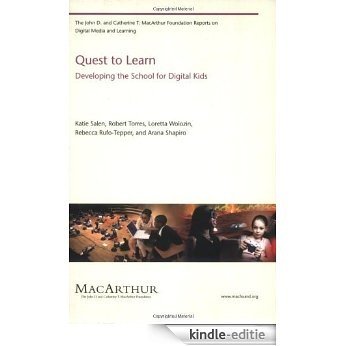 Quest to Learn: Developing the School for Digital Kids (The John D. and Catherine T. MacArthur Foundation Reports on Digital Media and
                Learning) (English Edition) [Kindle-editie] beoordelingen