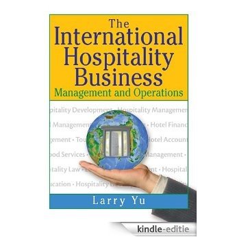The International Hospitality Business: Management and Operations [Kindle-editie]