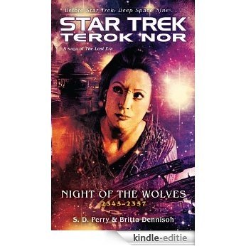 Star Trek: Deep Space Nine: Terok Nor: Night of the Wolves: "Star Trek": Terok Nor (English Edition) [Kindle-editie]