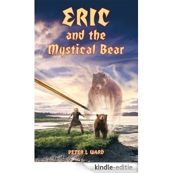 Eric and the Mystical Bear (English Edition) [Kindle-editie]