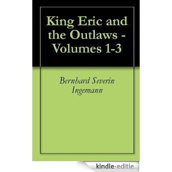 King Eric and the Outlaws - Volumes 1-3 (English Edition) [Kindle-editie]