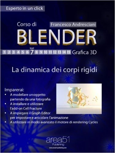 Corso di Blender. Livello 7 (Esperto in un click) (Italian Edition)