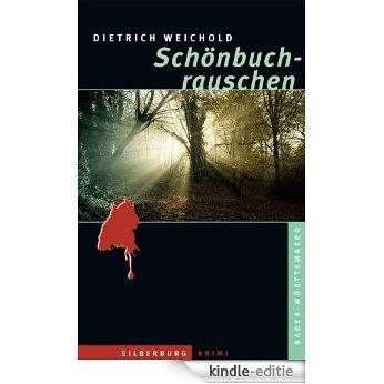 Schönbuchrauschen: Ein Baden-Württemberg-Krimi (German Edition) [Kindle-editie]