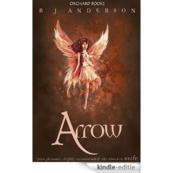 Arrow (Faery Rebels series) [Kindle-editie] beoordelingen
