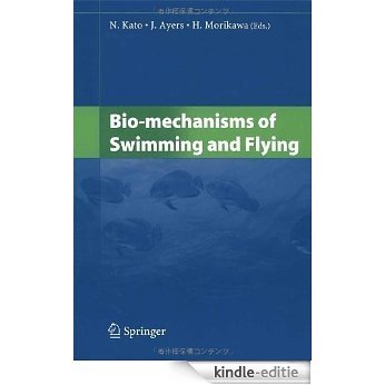 Bio-mechanisms of Swimming and Flying [Kindle-editie]