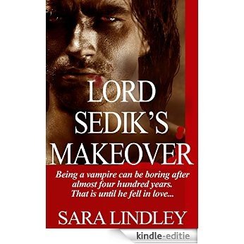 LORD SEDIK'S MAKEOVER (The Vampire Nation) (English Edition) [Kindle-editie]