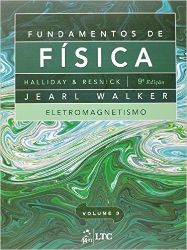 Fundamentos de Física. Eletromagnetismo - Volume 3