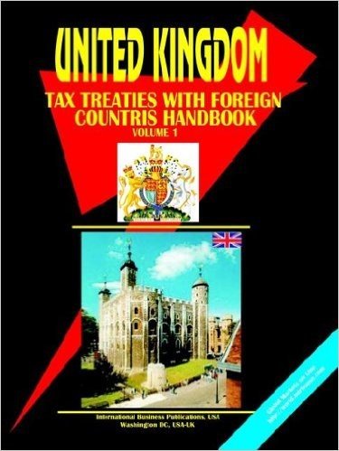 UK Income Tax Treaties with Foreign Countries Handbook
