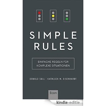 Simple Rules: Einfache Regeln für komplexe Situationen (German Edition) [Kindle-editie]