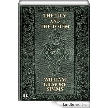 The Lily and the Totem (English Edition) [Kindle-editie]