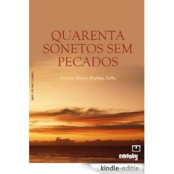 Quarenta Sonetos Sem Pecados (Portuguese Edition) [Kindle-editie]