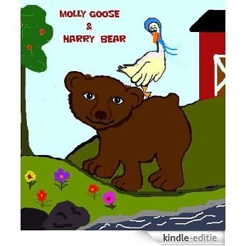 Molly Goose and Harry Bear (The Adventures of Molly Goose and Harry Bear Book 1) (English Edition) [Kindle-editie]