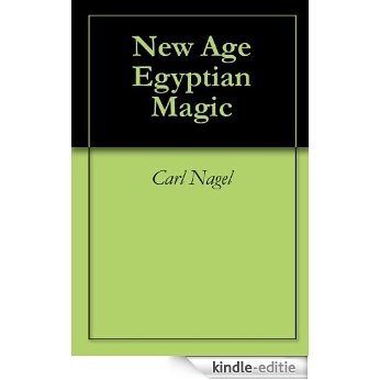 New Age Egyptian Magic (English Edition) [Kindle-editie]