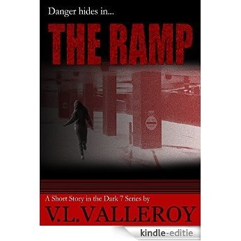 The Ramp (Dark 7 Book 1) (English Edition) [Kindle-editie]