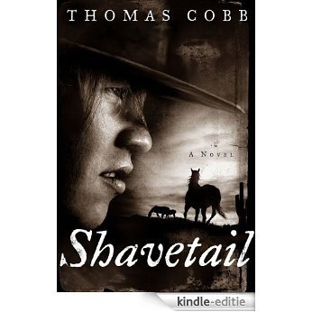 Shavetail: A Novel (English Edition) [Kindle-editie]