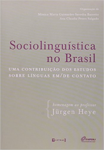 Sociolinguística No Brasil - Uma Contribuição Dos Estados Sobre Línguas Em/De Conatato