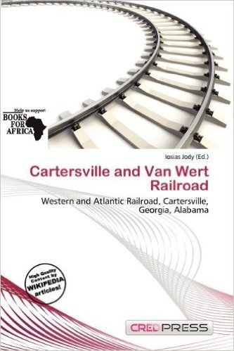 Cartersville and Van Wert Railroad