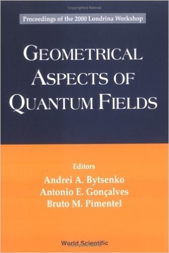 Geometrical Aspects of Quantum Fields - Proceedings of the 2000 Londrina Workshop